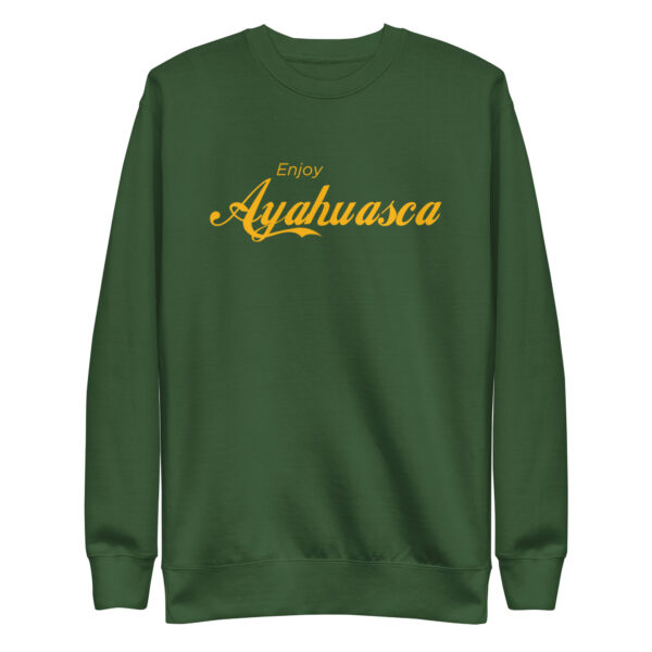 Enjoy Ayahuasca Sweatshirt